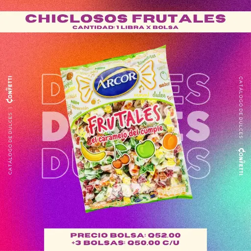 Dulces Chiclosos Frutales