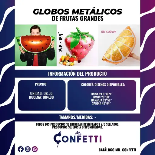 Metálicos de Frutas grandes